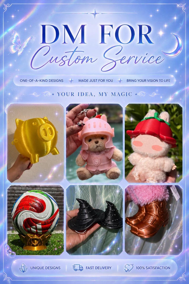 May include: A digital collage featuring the text DM FOR CUSTOM SERVICE, ONE-OF-A-KIND DESIGNS, MADE JUST FOR YOU, BRING YOUR VISION TO LIFE, YOUR IDEA, MY MAGIC, UNIQUE DESIGNS, FAST DELIVERY, 100% SATISFACTION, displaying a gold pig, a bear in pink armor, a plush toy with a red hat, a soccer ball on a gold stand, two black witch hats, and brown boots.