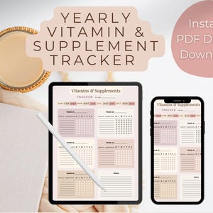 May include: A digital vitamin and supplement tracker displayed on a tablet and smartphone. The tracker features a yearly calendar layout with sections for each month. The text "YEARLY VITAMIN & SUPPLEMENT TRACKER" is at the top, with "Instant PDF Digital Download!" in a pink circle.