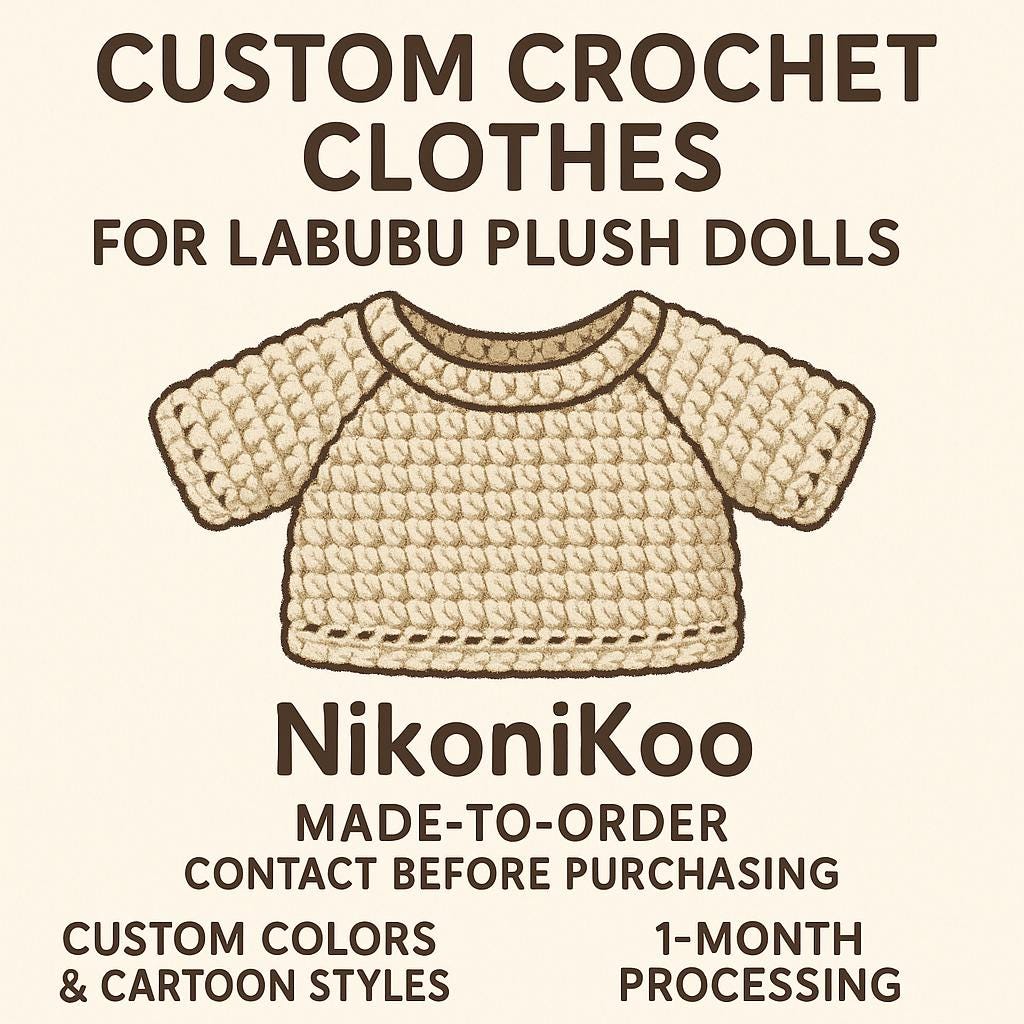 Custom Crochet Clothes for Labubu Plush Doll – Made to Order, Choose Colors & Style
