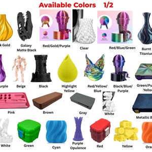 May include: A display of 3D-printed objects in various colors, including a vase, a dinosaur head, and a geometric shape. Colors include gold, black, purple, yellow, and blue. The text "Available Colors 1/2" is at the top.