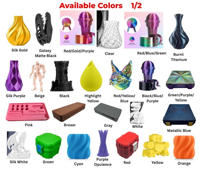May include: A display of 3D-printed objects in various colors, including a vase, a dinosaur head, and a geometric shape. Colors include gold, black, purple, yellow, and blue. The text "Available Colors 1/2" is at the top.