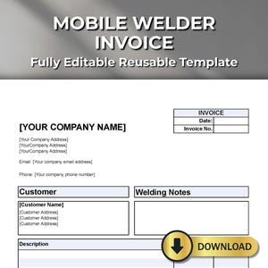 Puede incluir: Una plantilla de factura blanca titulada "MOBILE WELDER INVOICE" con el texto "Fully Editable Reusable Template". La factura incluye campos para el nombre de la empresa, la dirección, los datos del cliente y las notas de soldadura. Se ve un botón dorado de "DOWNLOAD".