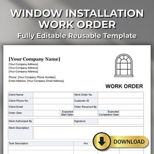 May include: A white work order template for window installation, featuring a window graphic and the text "WORK ORDER." The document includes fields for company information, client details, and task descriptions. A gold "DOWNLOAD" button is at the bottom.