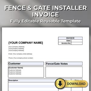 May include: A white invoice template for a fence and gate installer, with the text "FENCE & GATE INSTALLER INVOICE" at the top. The template includes fields for company information, customer details, and notes. A gold "DOWNLOAD" button is at the bottom.