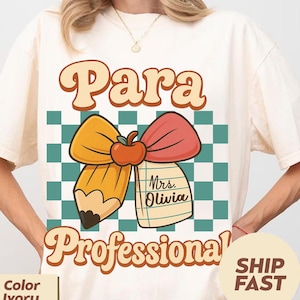 Comfort Colors Custom Paraprofessional Shirt, Para professional Shirt, Teacher Aide Shirt, Para Team Gift, Inclusion Teacher T-Shirt Gift