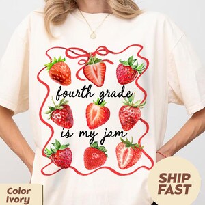 Comfort Colors Fourth Grade Teacher Shirt, Fourth Grade is My Jam Shirt, 4th Grade Teacher Shirt, Teacher Team Shirt, Teacher Appreciation