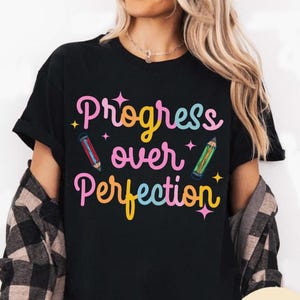 Comfort Colors Progress Over Perfection Shirt, Back to School Shirt, Gift for Teacher, Teacher Appreciation, Inspirational Teacher Tee
