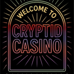 Puede incluir: Un letrero de neón sobre un fondo negro dice "WELCOME TO CRYPTID CASINO" en un degradado arcoíris. El letrero está enmarcado por un borde rectangular y líneas radiantes, creando un diseño retro. El tema general es un casino.