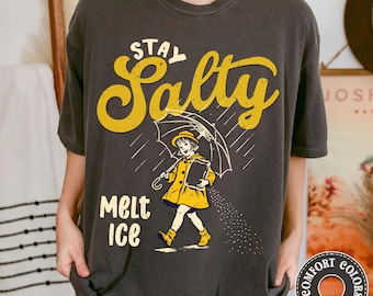 Stay Salty Melt Ice Comfort Colors T-Shirt, Immigrant Rights Shirt, Social Justice Tee