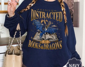 Easily Distracted By Dragon And Books Sweatshirt, Dragon Book Shirt, Romantasy Book Shirt, Iron Flame Shirt Dragons Fantasy Reader