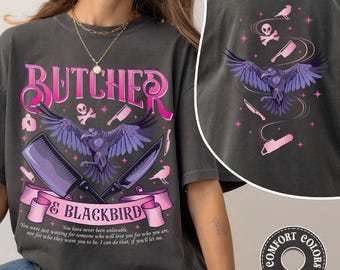 Butcher Blackbird Comfort Colors Shirt, Dark Romance Apparel, Brynne Weaver Inspired, Smut Gift, Bookish Gifts For Readers, Scythe & Sparrow