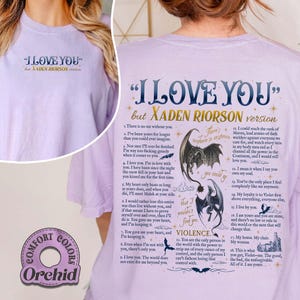 May include: Light purple Comfort Colors t-shirt with the text "I LOVE YOU" and "but XADEN RIORSON version". The back of the shirt features a graphic of two dragons and text. The shirt also has the word "VIOLENCE".