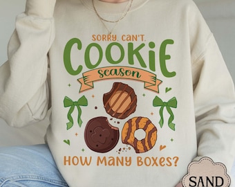 Cookie Season Sweatshirt, Funny Cookie Dealer Sweater, Gift for Mom