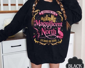 Magnificent North Sweatshirt, OUABH Shirt, Ballad Of The Archer And The Fox Shirt, Evangeline and Jacks, Bookish Apparel