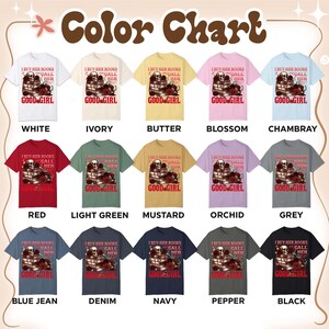 May include: A color chart displays various t-shirts in different colors, each featuring a graphic with a skull, books, and roses. The text on the shirts reads "I buy her books, call her good girl."