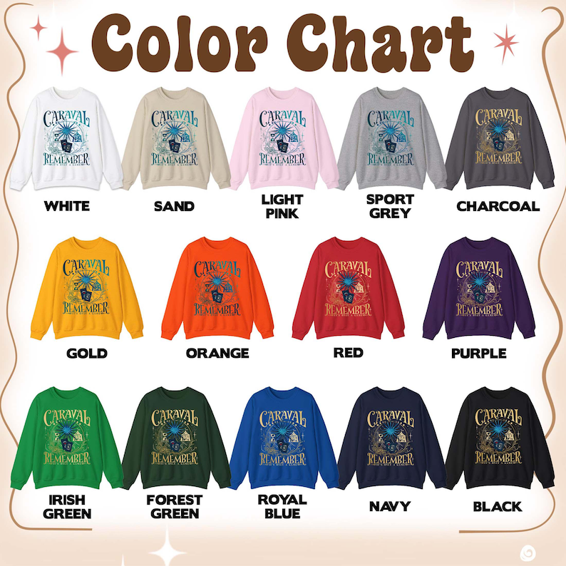 K&ouml;nnte beinhalten: Eine Farbkarte zeigt verschiedene Crewneck-Sweatshirts in verschiedenen Farben, darunter Wei&szlig;, Rosa und Schwarz. Jedes Sweatshirt tr&auml;gt den Text "CARAVAL REMEMBER" mit einem floralen Design. Die Karte ist mit Farbbezeichnungen wie "Gold" und "Royalblau" versehen.