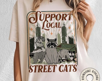 Support Your Local Street Cats Comfort Colors Shirt, Retro Raccoon Opossum Skunk Graphic Tee, Gift for Animal Lovers