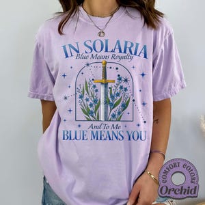 Blue Means You Comfort Colors Shirt, Zodiac Academy Shirt, Dark Romance Gift for BookTok, Zodiac Academy Solaria Shirt for Romantasy Reader