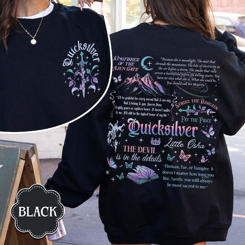 May include: Black sweatshirt with the word "Quicksilver" and a sword graphic on the front. The back features text, a mountain graphic, and butterfly illustrations. The sweatshirt also has the words "The Devil is in the details."