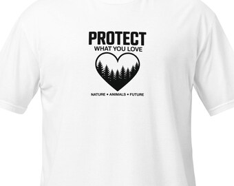Protect What You Love – Minimal Nature Statement Shirt | Eco Lifestyle T-Shirt | Animal & Future Awareness Design