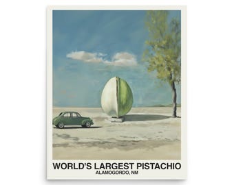 May include: A print featuring a surreal landscape with a giant pistachio sculpture, a green vintage car, and a tree under a blue sky. The text reads "WORLD'S LARGEST PISTACHIO ALAMOGORDO, NM."