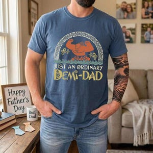 Funny Maui Demi Dad T-Shirt, Moana Father's Day Gift, Just An Ordinary Demi Dad Graphic Tee, Disneyland Maui Flexing Dad Shirt image 2