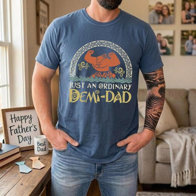 Funny Maui Demi Dad T-Shirt, Moana Father's Day Gift, Just An Ordinary Demi Dad Graphic Tee, Disneyland Maui Flexing Dad Shirt image 2
