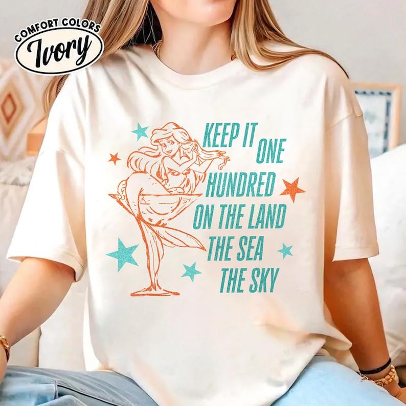 Keep It One Hundred On The Land The Sea The Sky Shirt, Ariel The Little Mermaid Shirt, Disneyland Showgirl Tshirt Showgirl Ophelia Shirt image 4