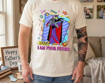 I Am Your Father Shirt, Zurg Toy Story Father's Day Tee, Funny Dad Shirt, Retro 90s Disneyland Pixar Dad Gift