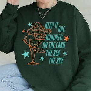 Keep It One Hundred On The Land The Sea The Sky Shirt, Ariel The Little Mermaid Shirt, Disneyland Showgirl Tshirt Showgirl Ophelia Shirt image 1