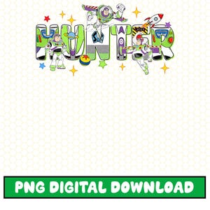 May include: A digital graphic featuring the name "HUNTER" in colorful, stylized letters with images of Buzz Lightyear and space-themed elements. The design includes stars, a rocket, and a planet. The bottom of the image has the text "PNG DIGITAL DOWNLOAD".