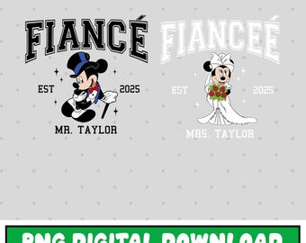 Custom Disneyland Fiance And Fiancee Png, Mickey Minnie Valentine Png, Bachelorette Party Png, Newly Engaged Gifts, Engagement Png