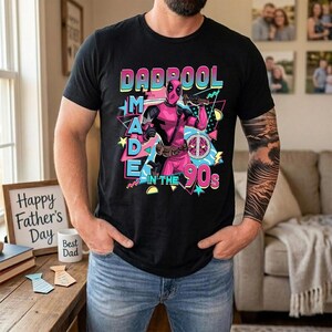 Funny Dadpool Made in the 90s Shirt, Deadpool Father's Day TShirt, Retro 90s MCU Dad Gift, Cool Dadpool Men's Graphic Tee image 2
