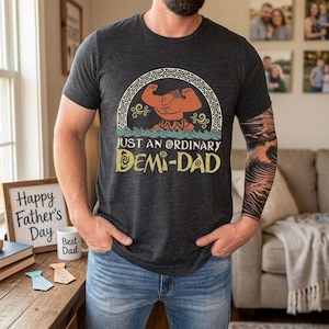 Funny Maui Demi Dad T-Shirt, Moana Father's Day Gift, Just An Ordinary Demi Dad Graphic Tee, Disneyland Maui Flexing Dad Shirt image 1