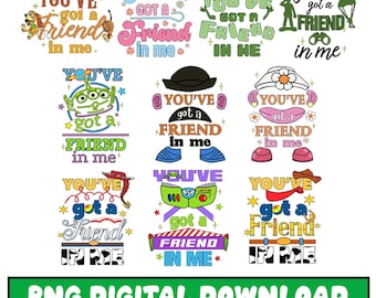 Toy Story You've Got A Friend In Me PNG Bundle, Toy Story Characters Group Matching Png, Woody Buzz Lightyear Png, Download digitale