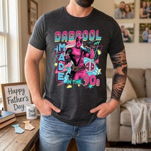 Funny Dadpool Made in the 90s Shirt, Deadpool Father's Day TShirt, Retro 90s MCU Dad Gift, Cool Dadpool Men's Graphic Tee image 3