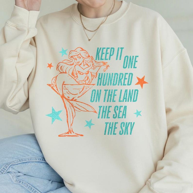 Keep It One Hundred On The Land The Sea The Sky Shirt, Ariel The Little Mermaid Shirt, Disneyland Showgirl Tshirt Showgirl Ophelia Shirt image 5