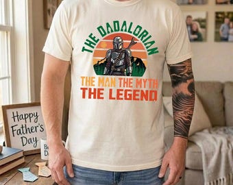 The Dadalorian Dad Shirt, The Man The Myth The Legend Shirt, Mandalorian Father's Day Gift, Star Wars Dad T-Shirt Father Gift