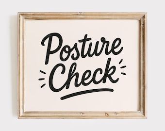 Posture Check Art Print, Funny Cubicle Decor, Workplace Wellness