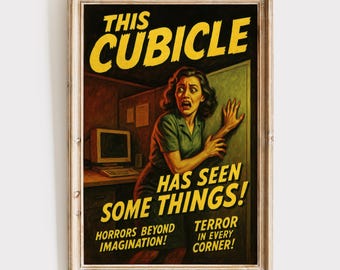 Funny Office Wall Art, Retro-Style Horror Cubicle Poster, Workplace Humor Print, Vintage Pulp Style Decor, Unique Coworker Gift for Office