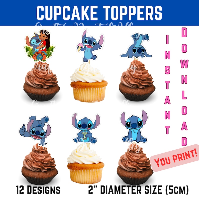 Puede incluir: Adornos para cupcakes con varios dise&ntilde;os del personaje Stitch. La imagen muestra cupcakes con diferentes dise&ntilde;os de Stitch, junto con el texto "Cupcake Toppers", "12 Designs" y "2" Diameter Size (5cm)". Tambi&eacute;n son visibles las palabras "Download", "Instant" y "You Print!"