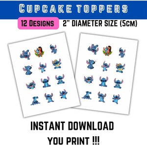 Puede incluir: Dos hojas de adornos para cupcakes con el personaje Stitch en varias poses. Los adornos tienen 5 cm de di&aacute;metro y la imagen incluye el texto "CUPCAKE TOPPERS", "12 DESIGNS" y "INSTANT DOWNLOAD YOU PRINT !!!".