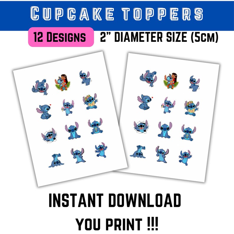 Puede incluir: Dos hojas de adornos para cupcakes con el personaje Stitch en varias poses. Los adornos tienen 5 cm de di&aacute;metro y la imagen incluye el texto "CUPCAKE TOPPERS", "12 DESIGNS" y "INSTANT DOWNLOAD YOU PRINT !!!".