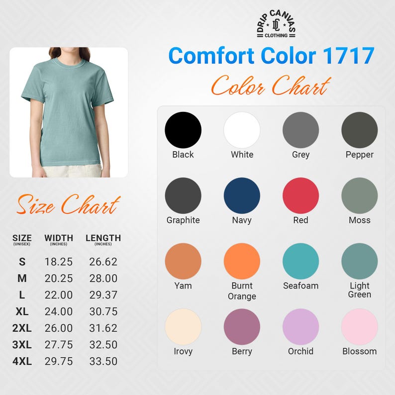 May include: A Comfort Color 1717 color chart with a size chart and a person wearing a light green t-shirt. The color chart includes black, white, grey, pepper, graphite, navy, red, moss, yam, burnt orange, seafoam, light green, irovy, berry, orchid, and blossom.