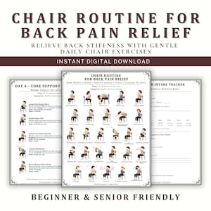 May include: A digital download titled "Chair Routine for Back Pain Relief." The image displays a series of exercises designed to relieve back stiffness with gentle daily chair exercises. The text also includes "Beginner & Senior Friendly."