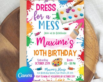 May include: A colorful birthday invitation with the text "Dress for a Mess" and "Maxime's 10th Birthday." The design includes paint splatters, paint tubes, a paintbrush, and a palette. The invitation is on a kraft paper background.