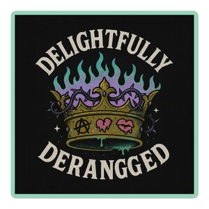 Delightfully Deranged Sticker
