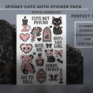 May include: A digital download sticker pack with a spooky cute goth theme. The stickers feature illustrations of a black cat, teddy bear, hearts, bows, and candles. Text includes "Cute But Psycho", "Bite Me", and "Sorry, I'm Bad".