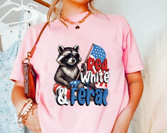 Red White And Feral png, Funny Raccoon Shirt PNG, Funny USA png, Trendy 4th Of July png, Merica png, Feral PNG, Raccoon png, Usa flag design
