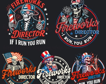 Fireworks Director I Run You Run Png, Funny Png for 4th of July, 4th of July Party Png, Independence Day Png For Gift, Sublimation Png jknhb